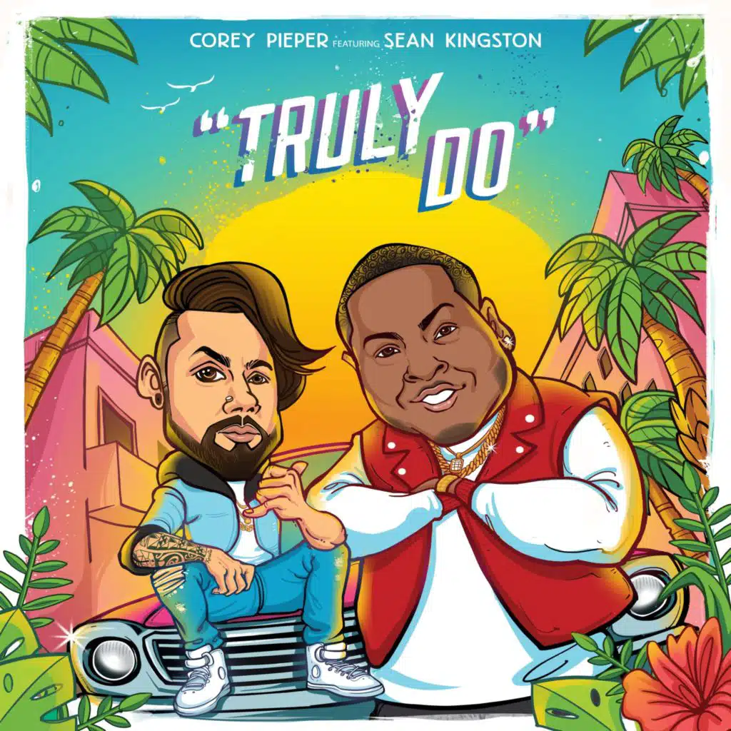 Truly Do (feat. Sean Kingston)