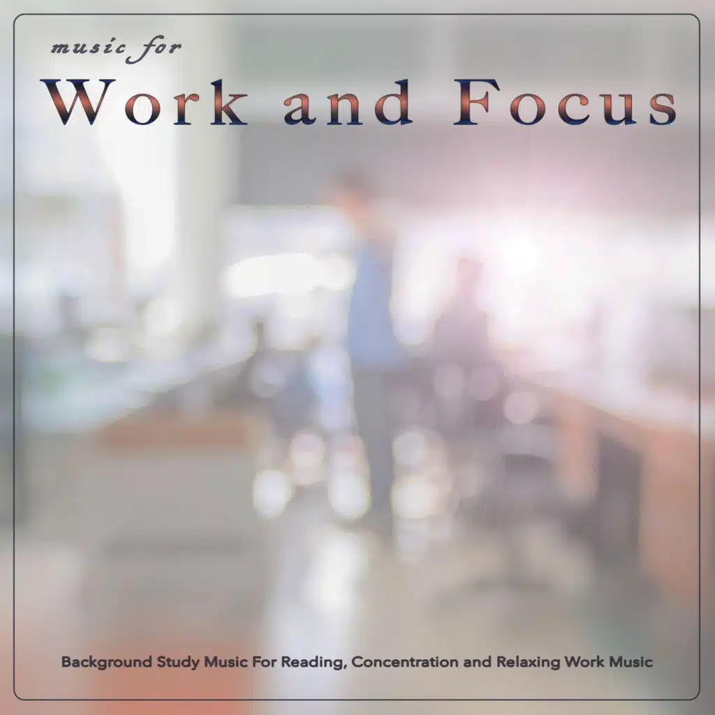 Concentration Music for Work