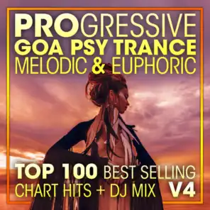 Progressive Goa Psy Trance Melodic & Euphoric Top 100 Best Selling Chart Hits + DJ Mix V4
