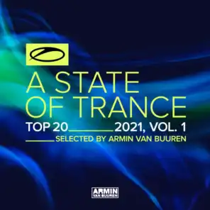 A State Of Trance Top 20 - 2021, Vol. 1 (Selected by Armin van Buuren)
