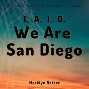 (I.A.I.O.) We Are San Diego