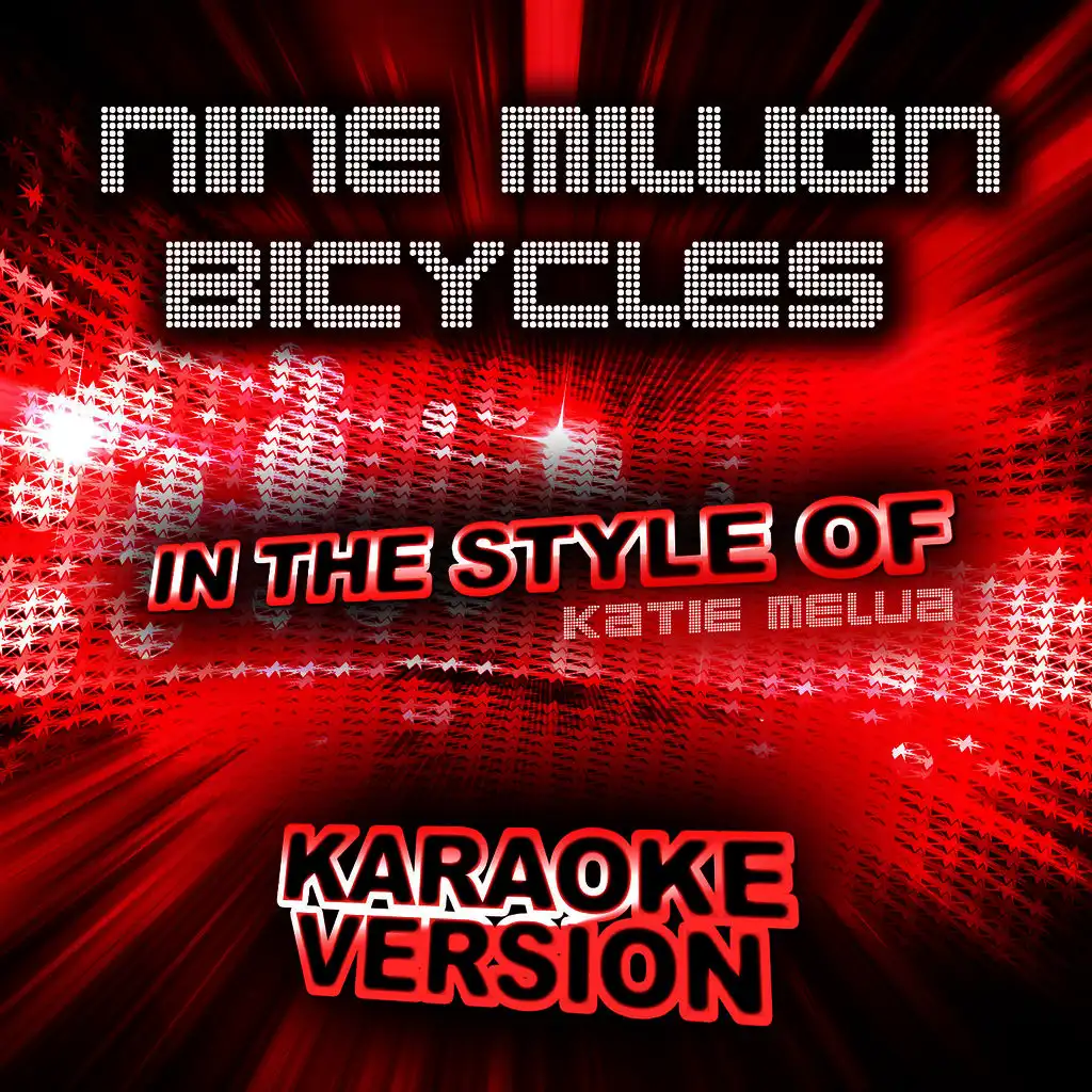 Nine Million Bicycles (In the Style of Katie Melua) [Karaoke Version] - Single