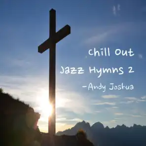 Chill Out Jazz Hymns 2