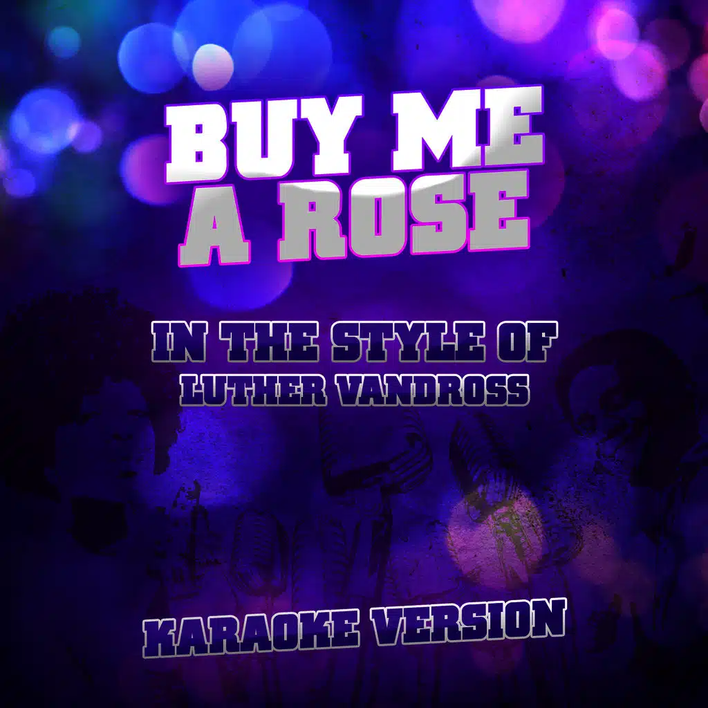 Buy Me a Rose (In the Style of Luther Vandross) [Karaoke Version] - Single