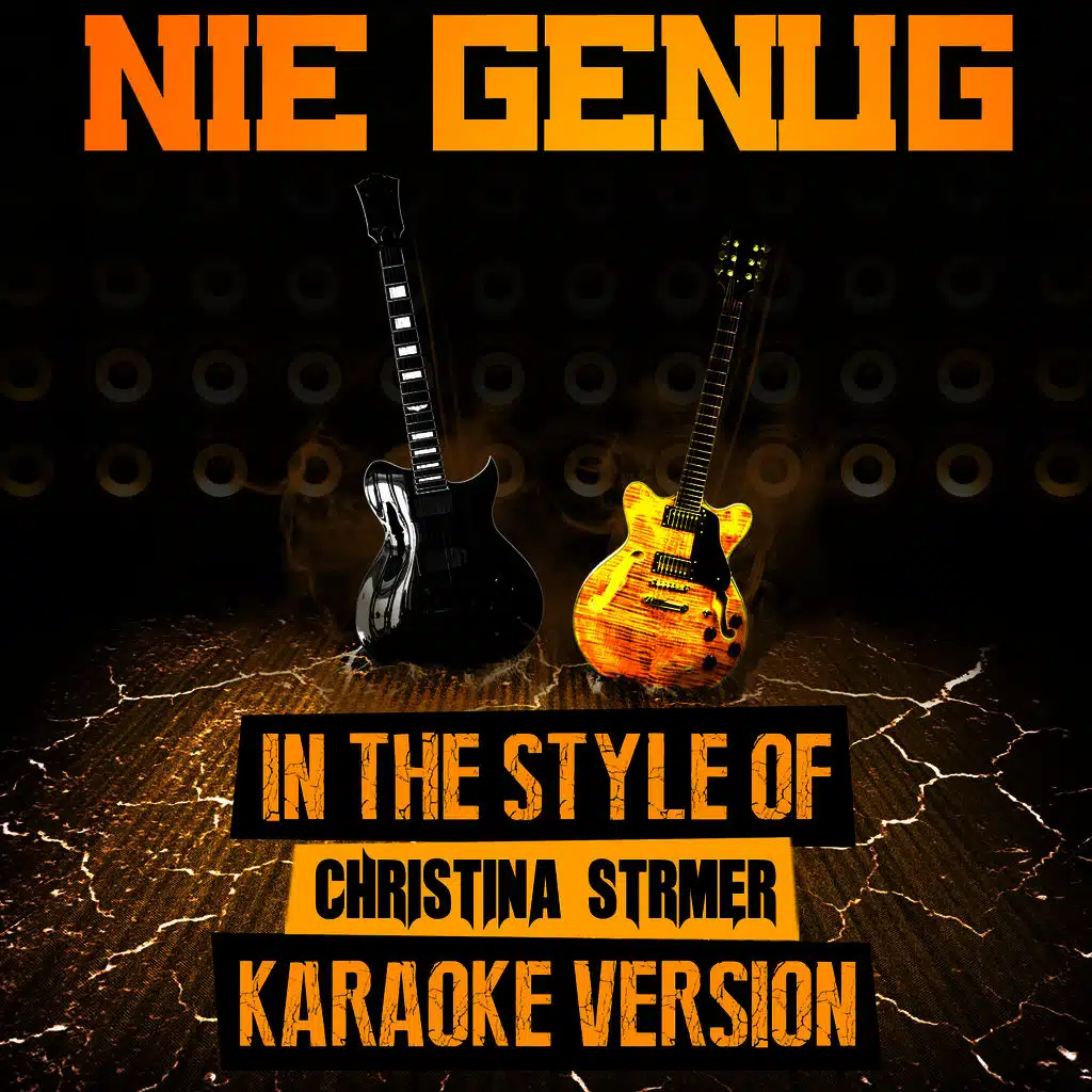 Nie Genug (In the Style of Christina Strmer) [Karaoke Version]