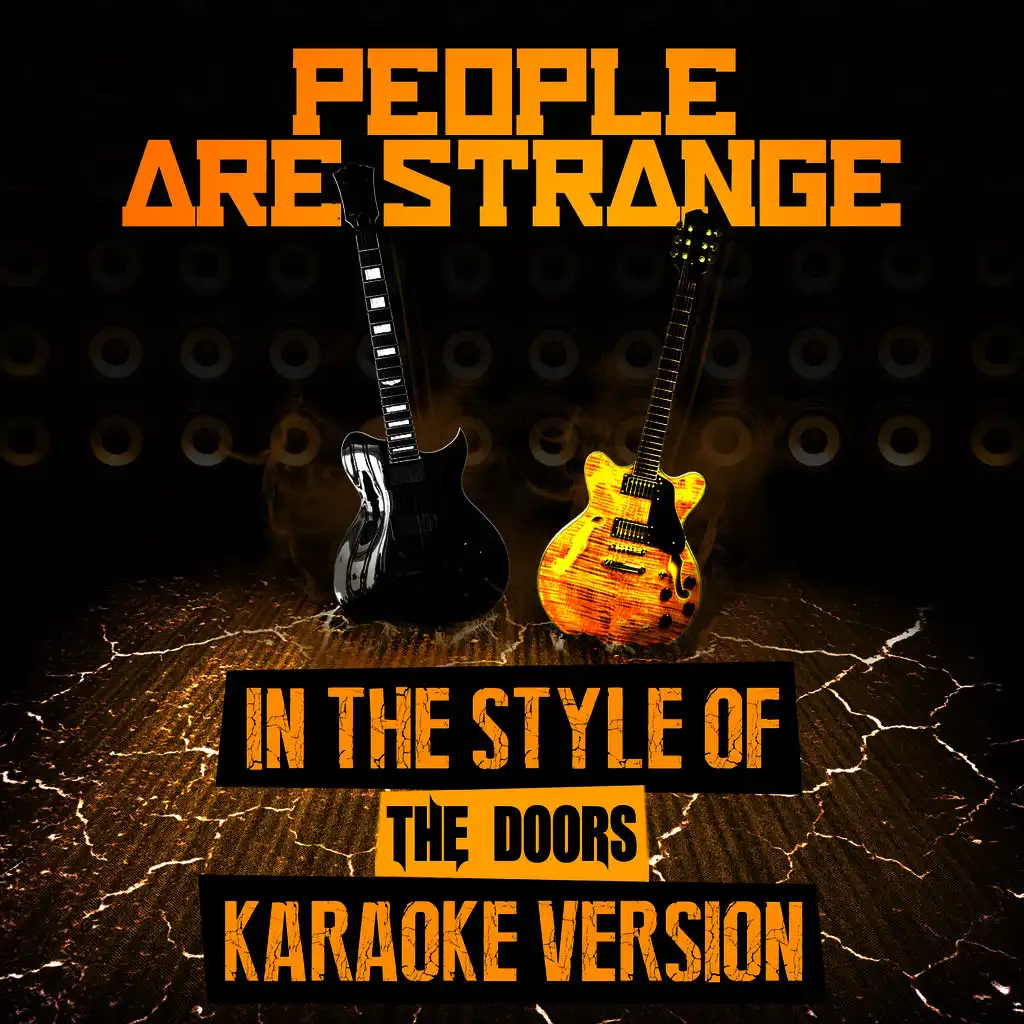 People Are Strange (In the Style of the Doors) [Karaoke Version] - Single