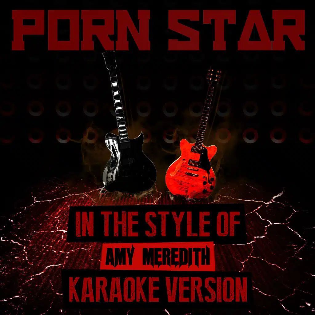 Porn Star (In the Style of Amy Meredith) [Karaoke Version] - Single