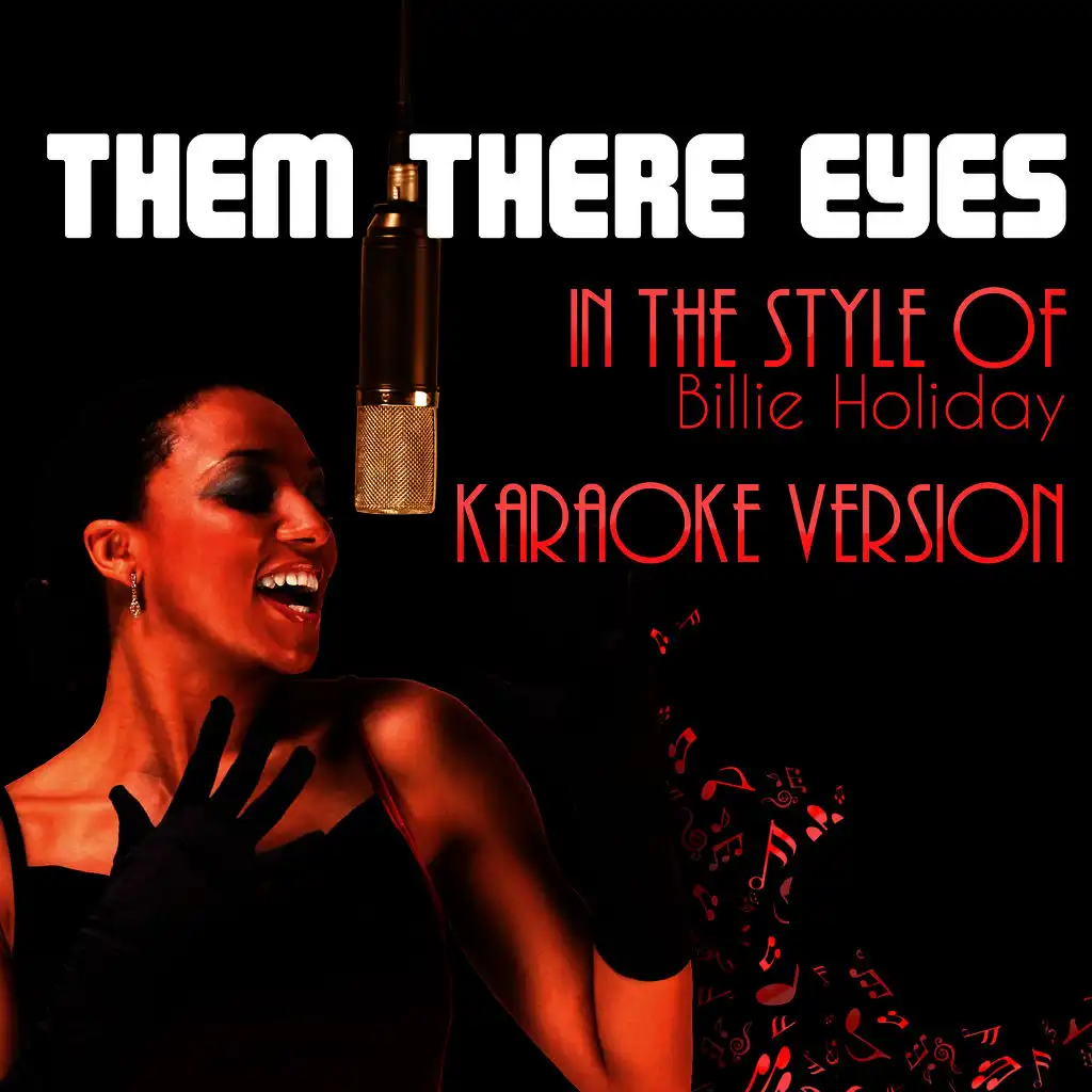 Them There Eyes (In the Style of Billie Holiday) [Karaoke Version] - Single