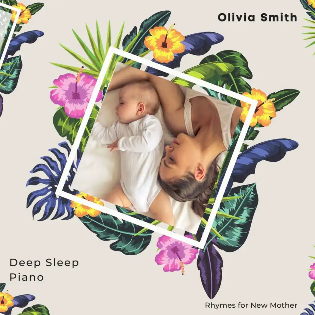 Deep Sleep Piano Rhymes For New Mother