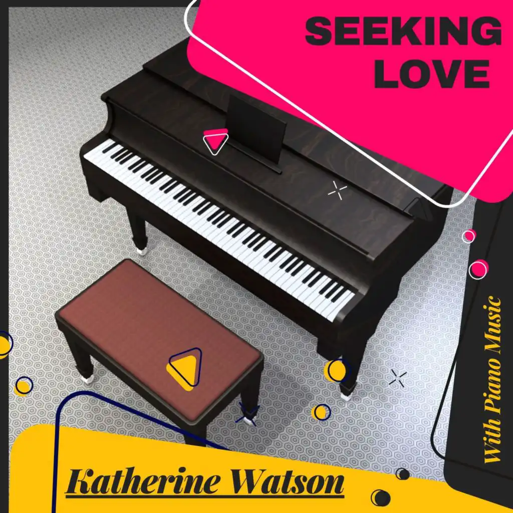 Seeking Love With Piano Music