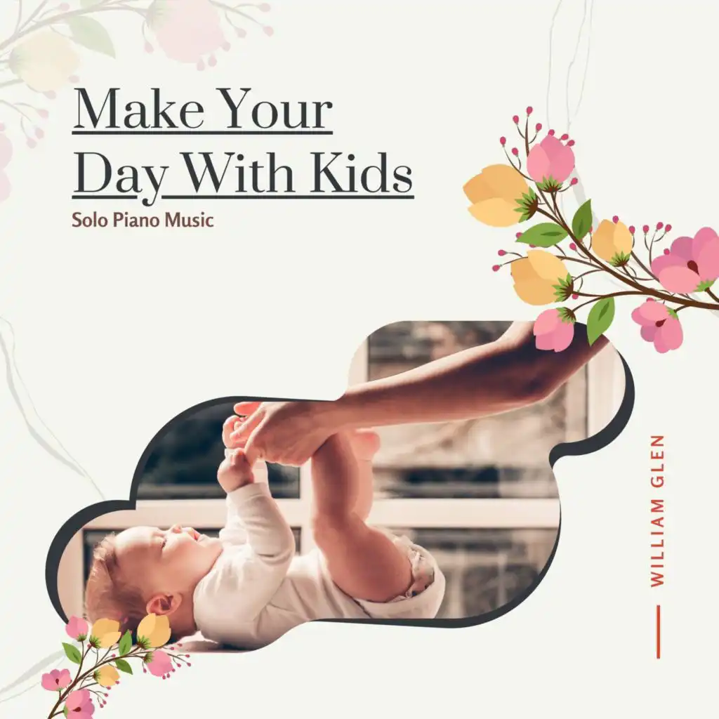 Make Your Day With Kids - Solo Piano Music