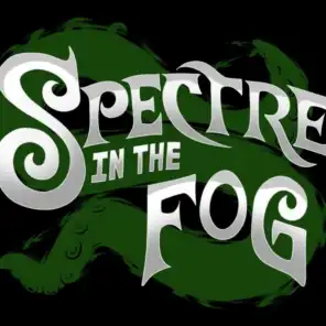 Spectre in the Fog