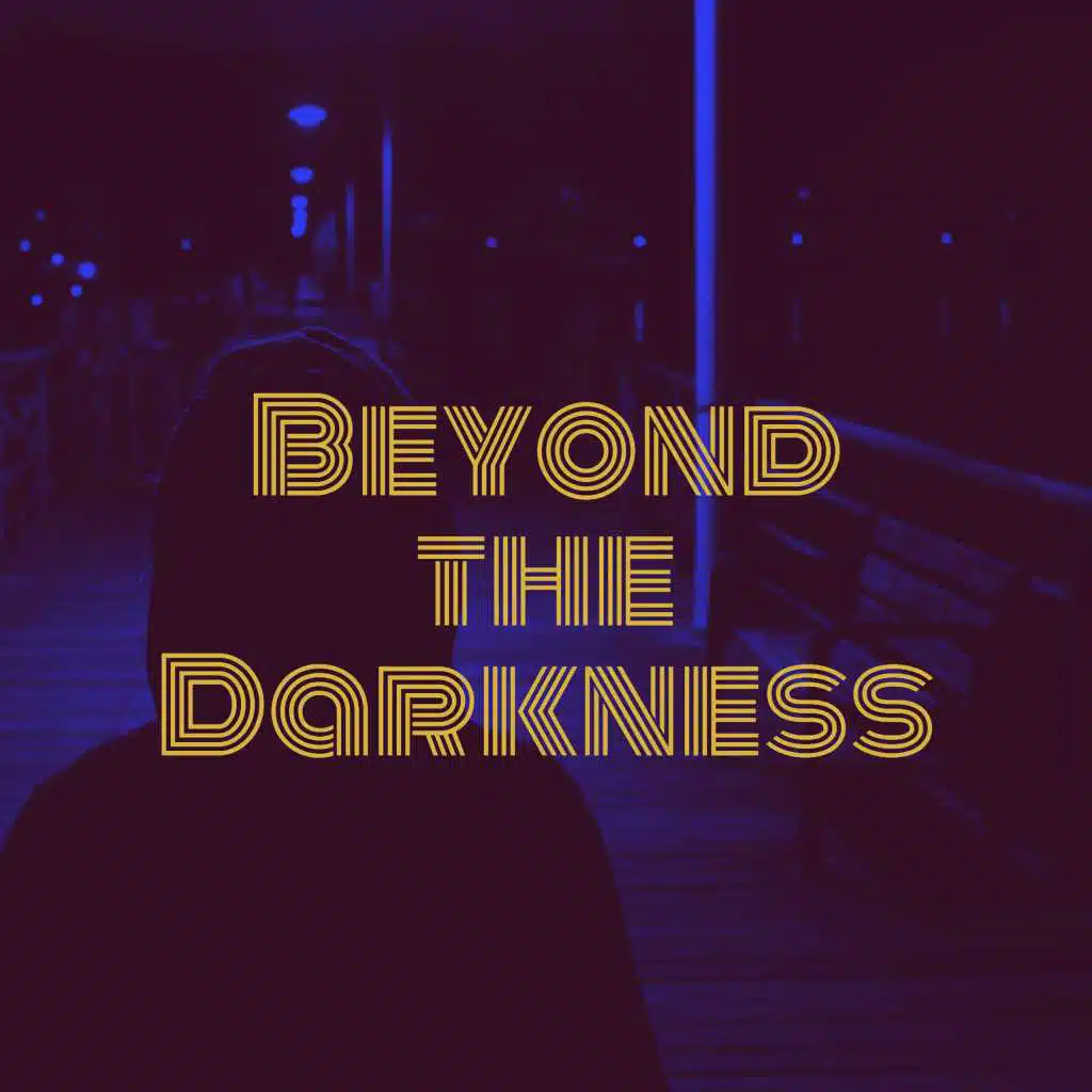 Beyond The Darkness