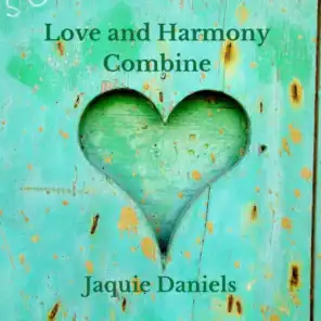 Love and Harmony Combine
