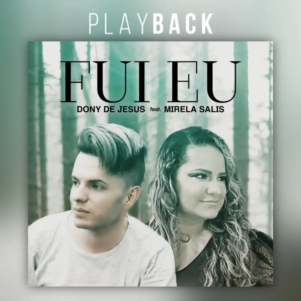 Fui Eu (Playback) [feat. Mirela Salis]