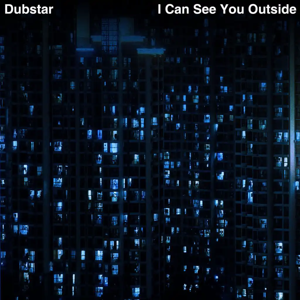 I Can See You Outside (Extended)