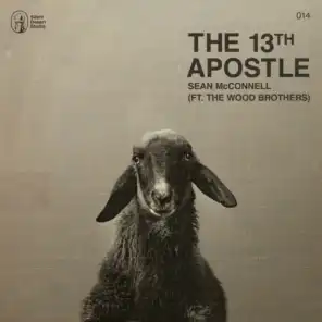 The 13th Apostle (feat. The Wood Brothers)