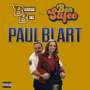 Paul Blart (feat. Ben Safee)