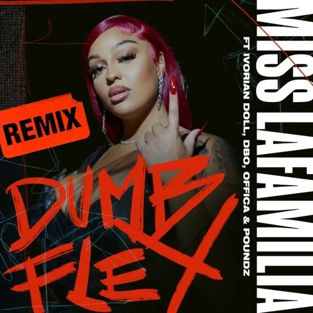 Dumb Flex (Remix) [feat. Ivorian Doll, A9dbo Fundz, Offica & Poundz]