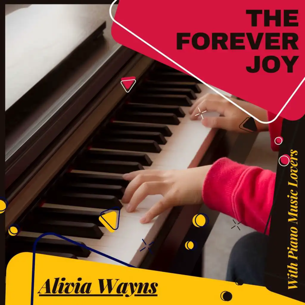 The Forever Joy With Piano Music Lovers