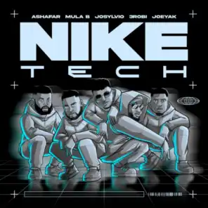 NIKE TECH (feat. Mula B, Josylvio, 3robi & JoeyAK)