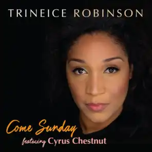 Come Sunday (feat. Cyrus Chestnut)