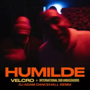 Humilde (DJ Adam Dancehall Remix) [feat. International Dub Ambassadors]