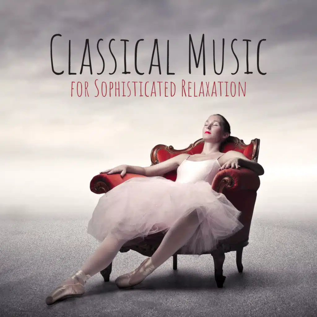 Classical Music for Sophisticated Relaxation: Masterpieces for Piano, Harp and Guitar