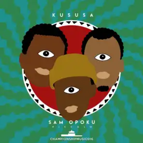 Kususa & Sam Opoku