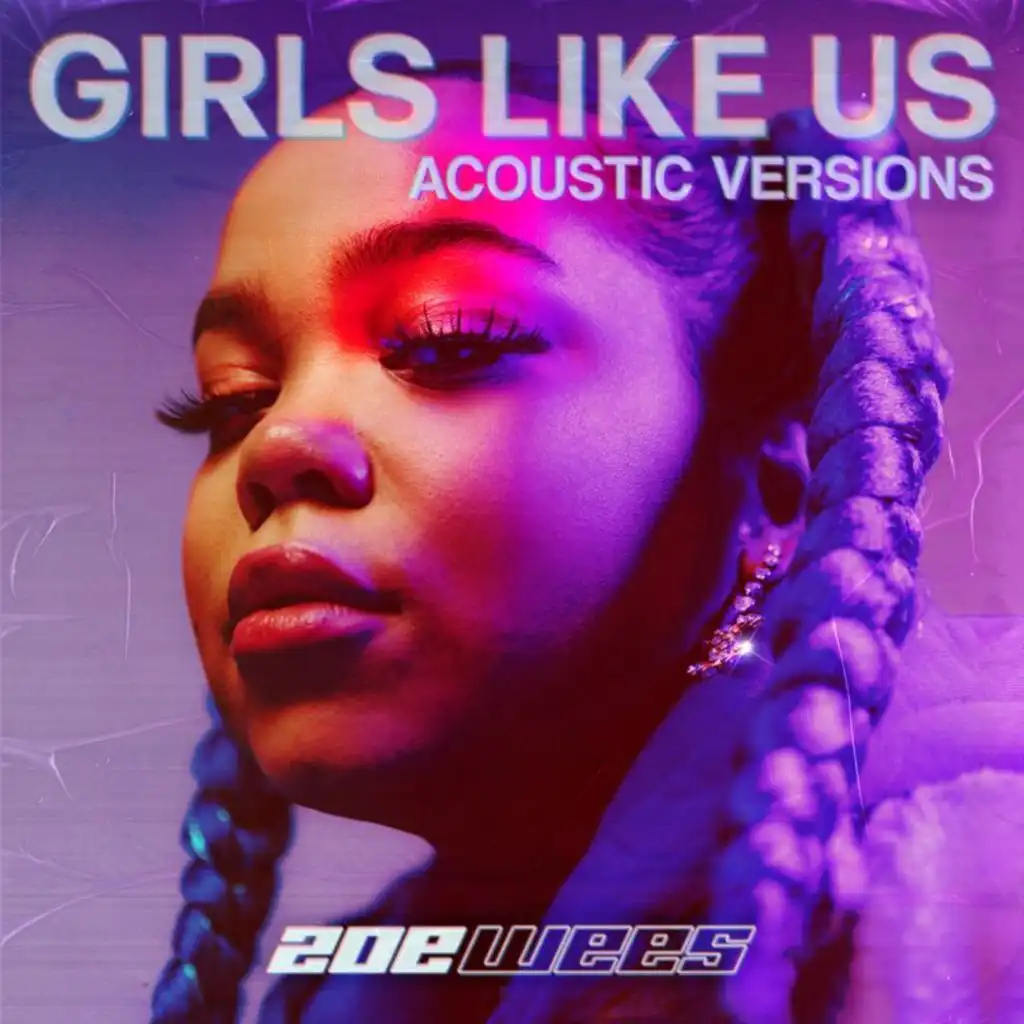 Girls Like Us (Acoustic Versions)