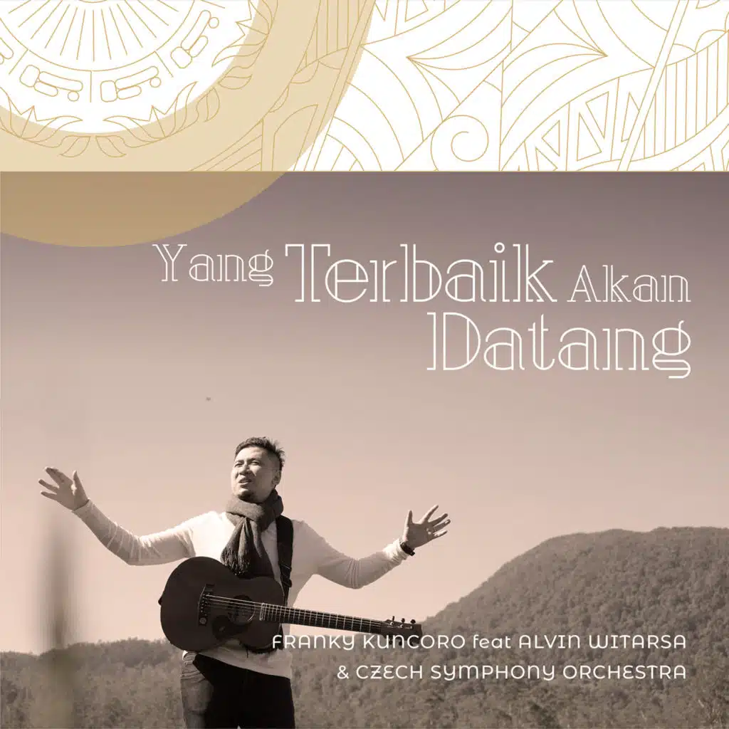 Yang Terbaik Akan Datang (feat. Alvin Witarsa & Czech Symphony Orchestra)
