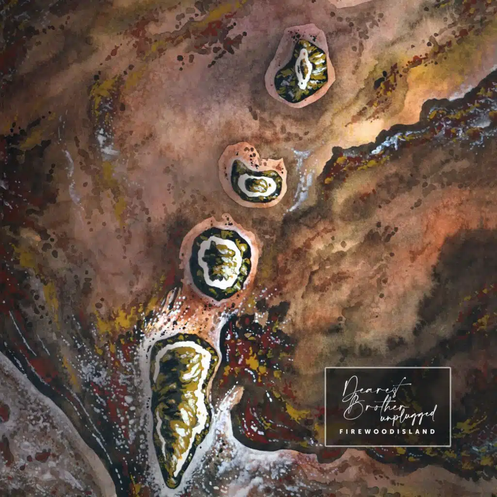 Dearest Brother (Unplugged)