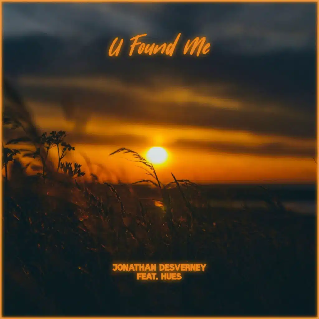 U Found Me (feat. Hues)