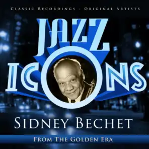 Jazz Icons from the Golden Era - Sidney Bechet