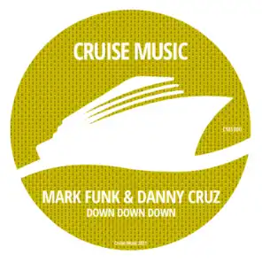 Mark Funk, Danny Cruz