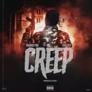 Creep (feat. Takeoff & DJ Durel)