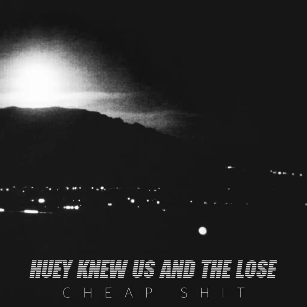 Huey Knew Us and the Lose