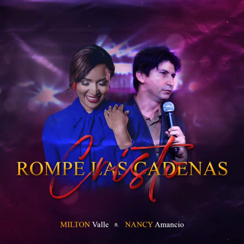 Cristo Rompe las Cadenas (feat. Nancy Amancio)