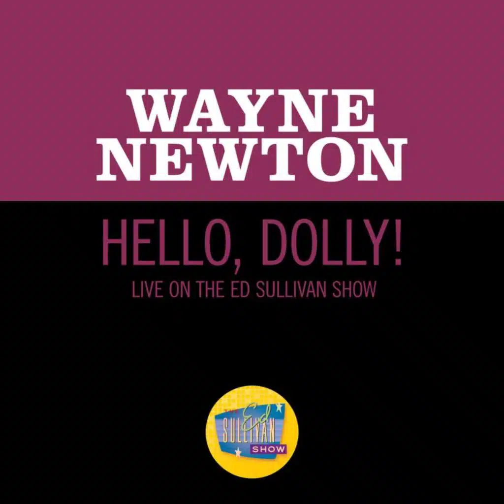 Hello, Dolly! (Live On The Ed Sullivan Show, May 30, 1965)