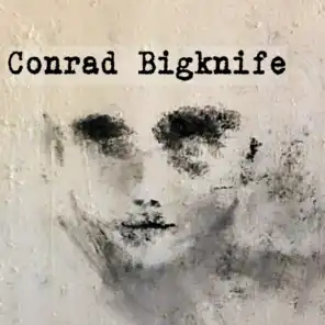 Conrad Bigknife
