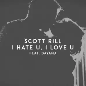 I​ Hate U, I Love U (feat. Dayana)