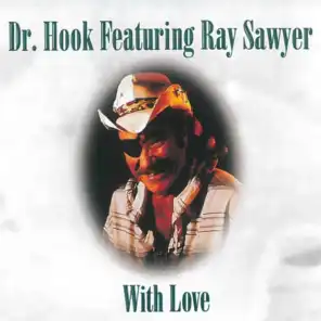 Dr. Hook & Ray Sawyer