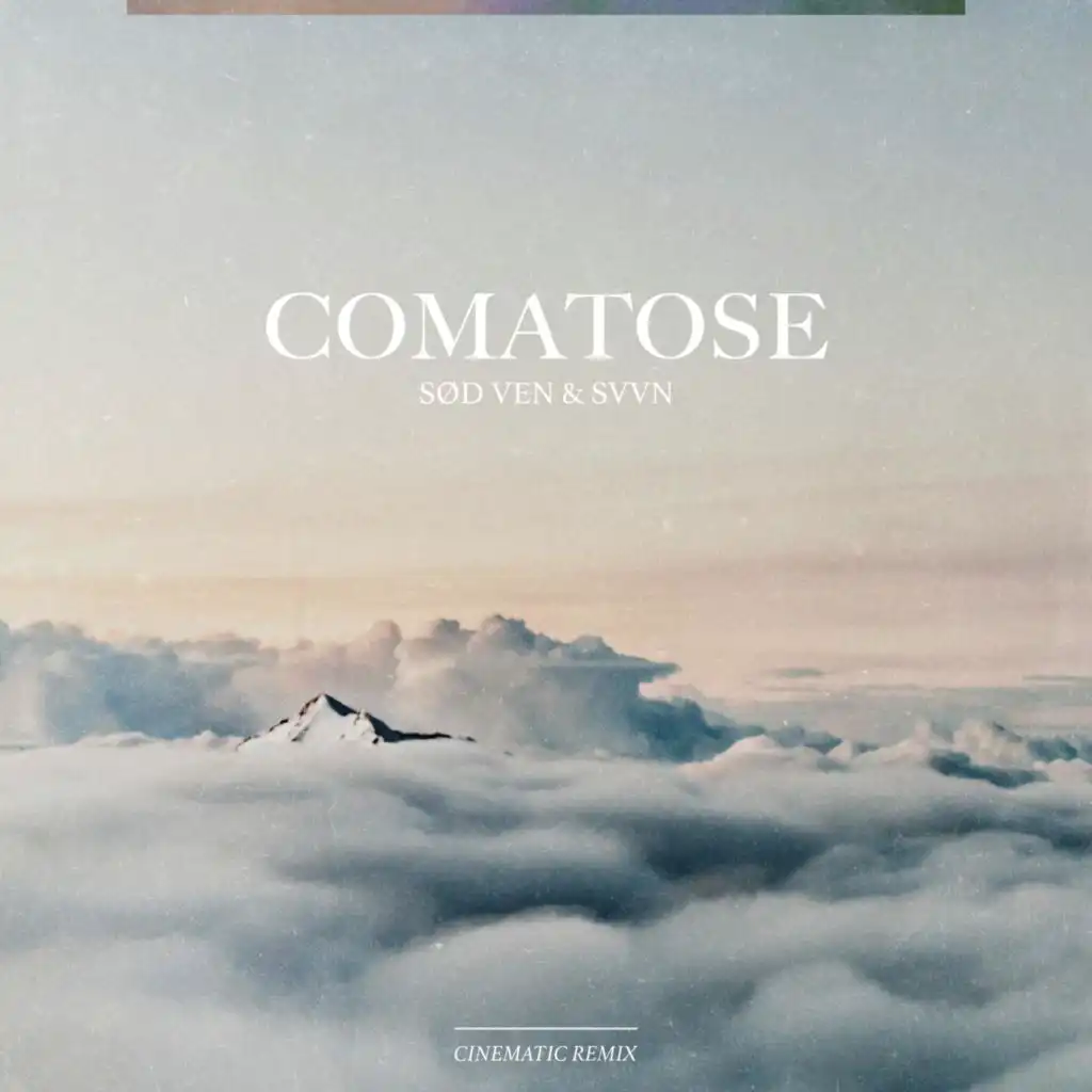 comatose (feat. SVVN) (Cinematic Remix)