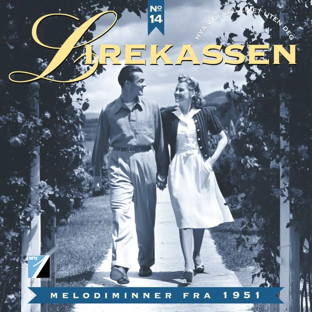 Hva Var Vel Livet Uten Deg: Melodiminner Fra 1951 (Lirekassen No. 14)