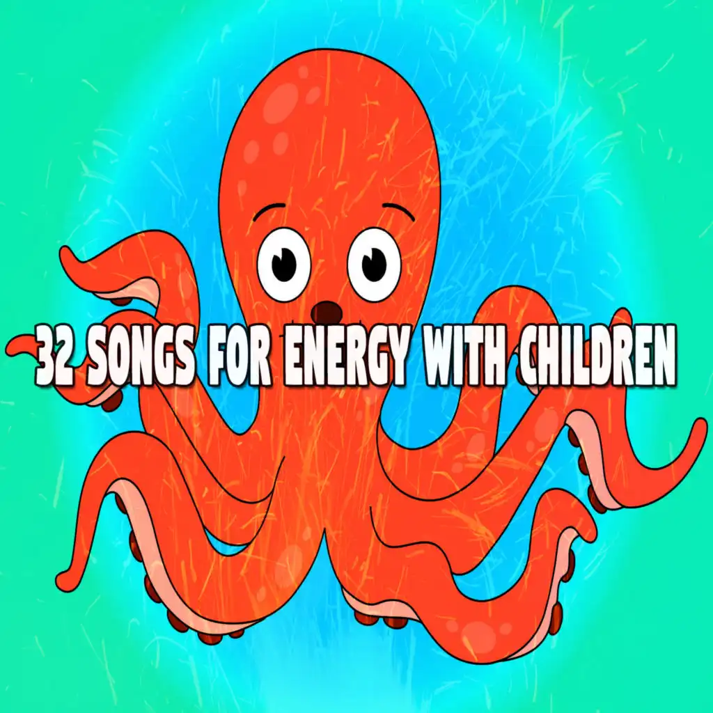 32 Songs for Energy with Children