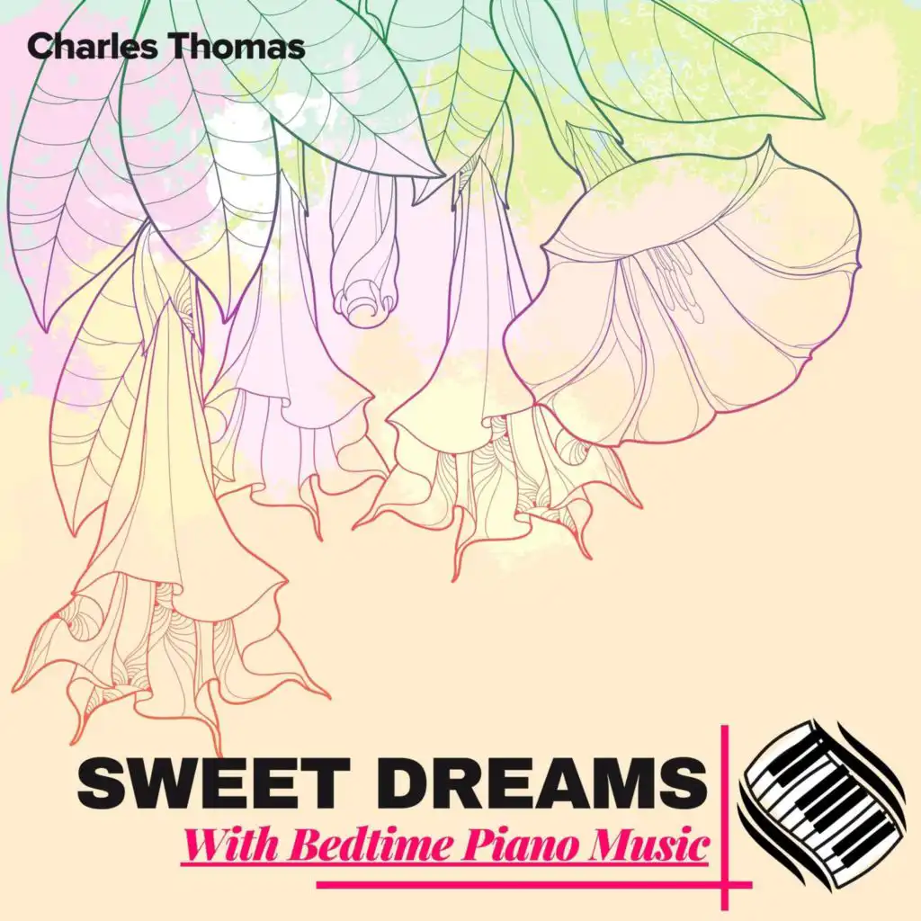 Sweet Dreams With Bedtime Piano Music