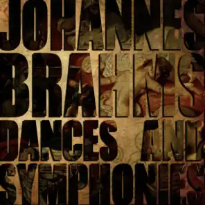 Johannes Brahms: Dances and Symphonies