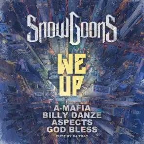 We Up (feat. A-Mafia, Billy Danze, Aspects, God Bless & DJ Tray)