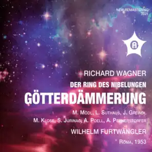 Götterdämmerung, WWV 86D, Act II Scene 4 (Remastered 2021): Heil'ge Götter, himmlische Lenker! [Live at Auditorio del Foro Italico, Rome, 1953]