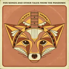 Fox Songs and Other Tales From the Pandemic